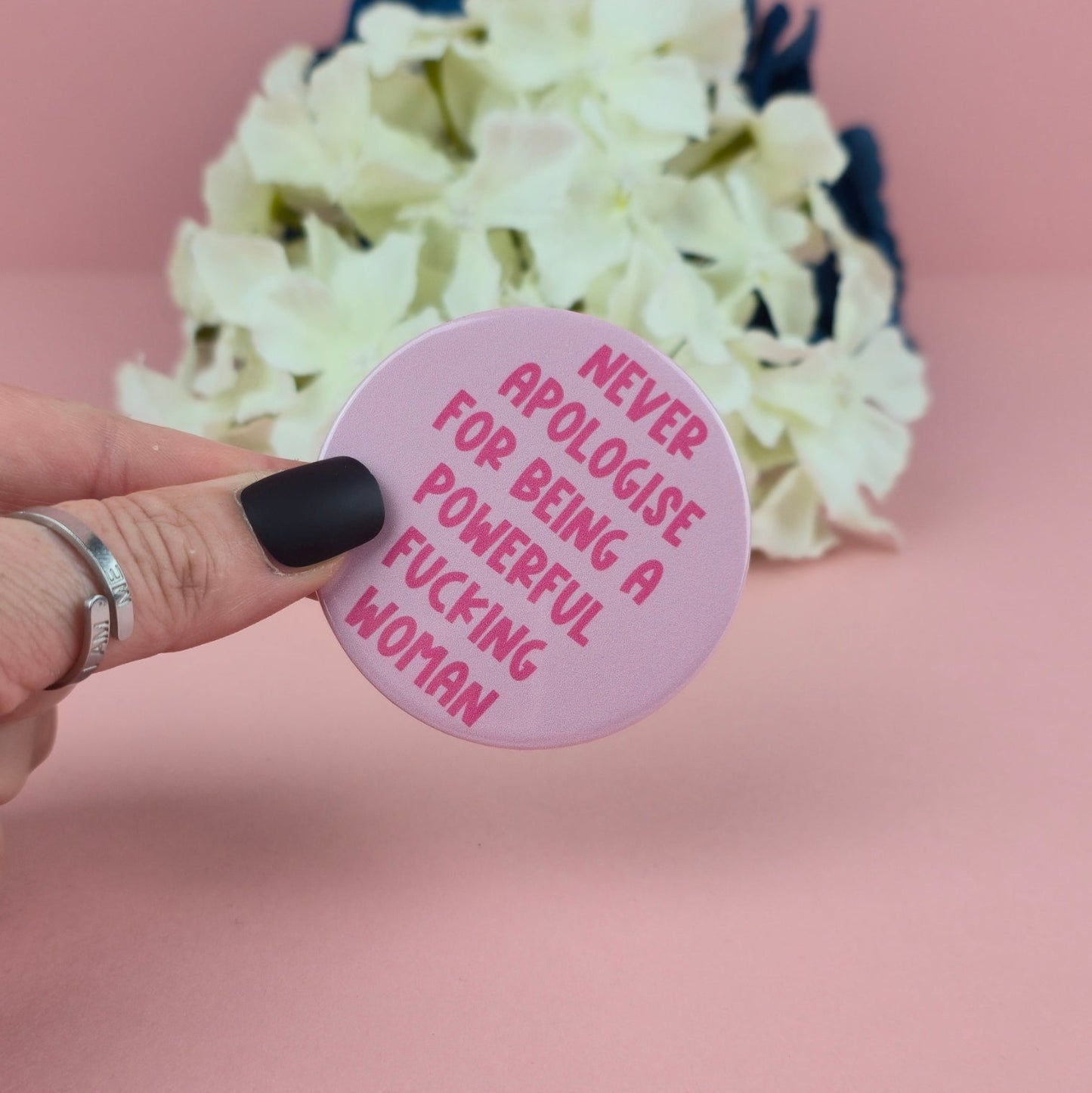 Magnet - Never apologise for being a powerful woman 58mm Magnet - Gift