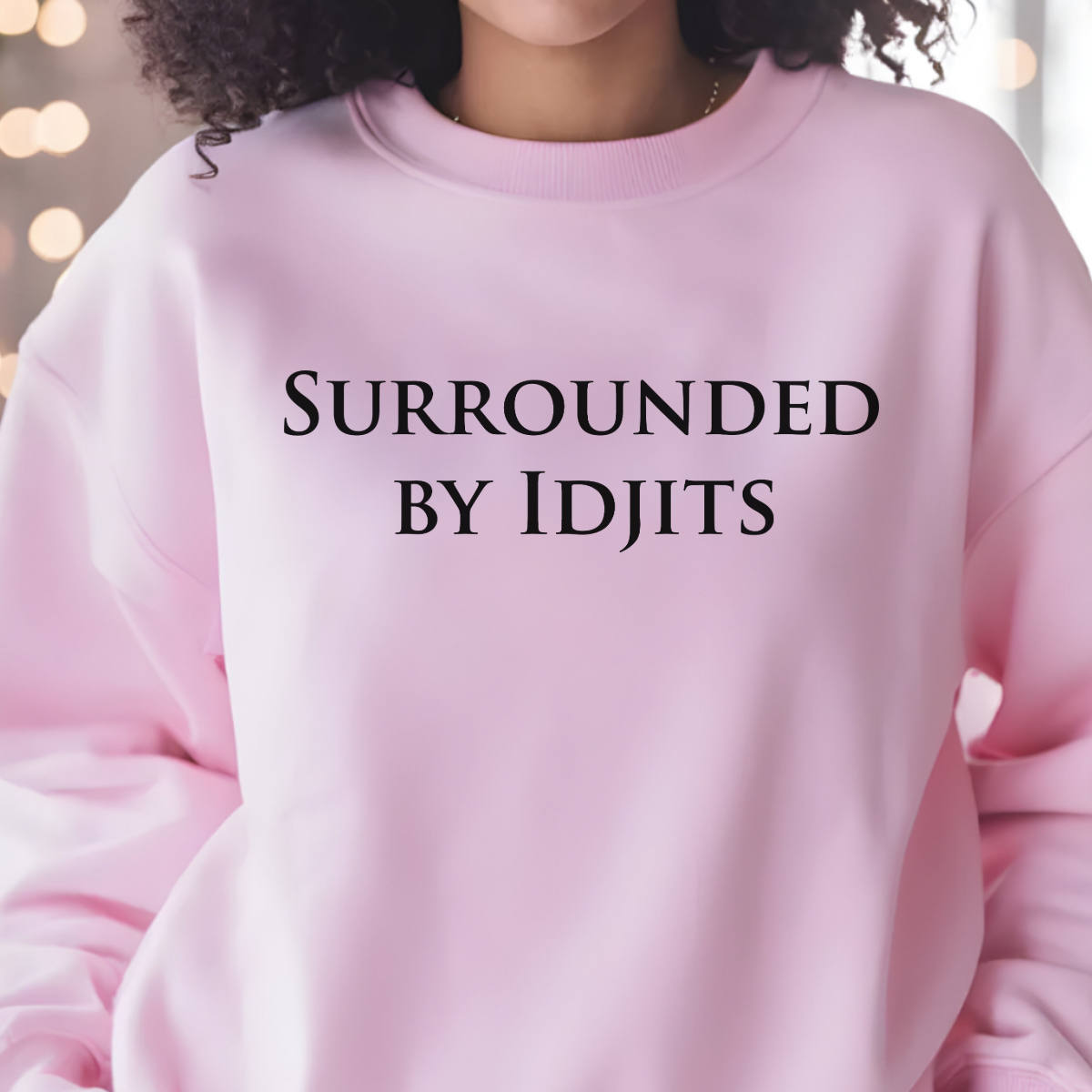 SPN Surrounded by Idjits Sweatshirt
