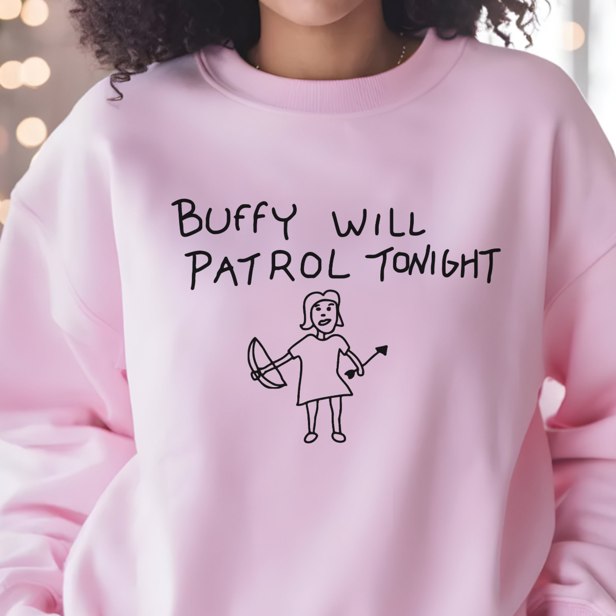 B.T.V.S Buffy will Patrol tonight Sweatshirt