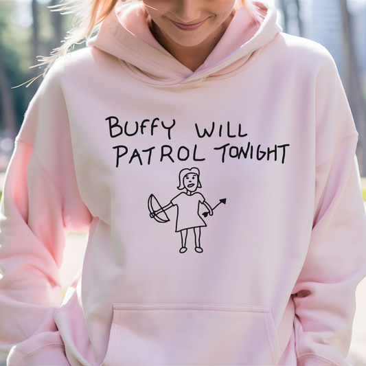 B.T.V.S Buffy will Patrol tonight Hoodie