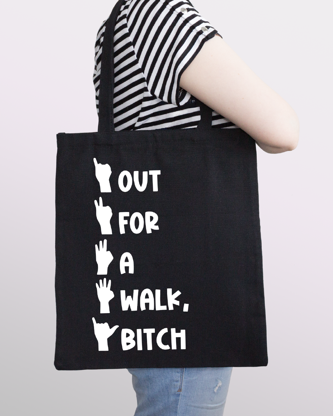 Out for a walk bitch Tote Bag