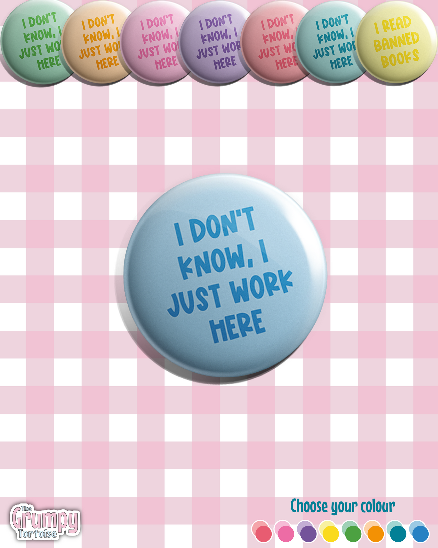 I don't know I just work here - Pin Badge