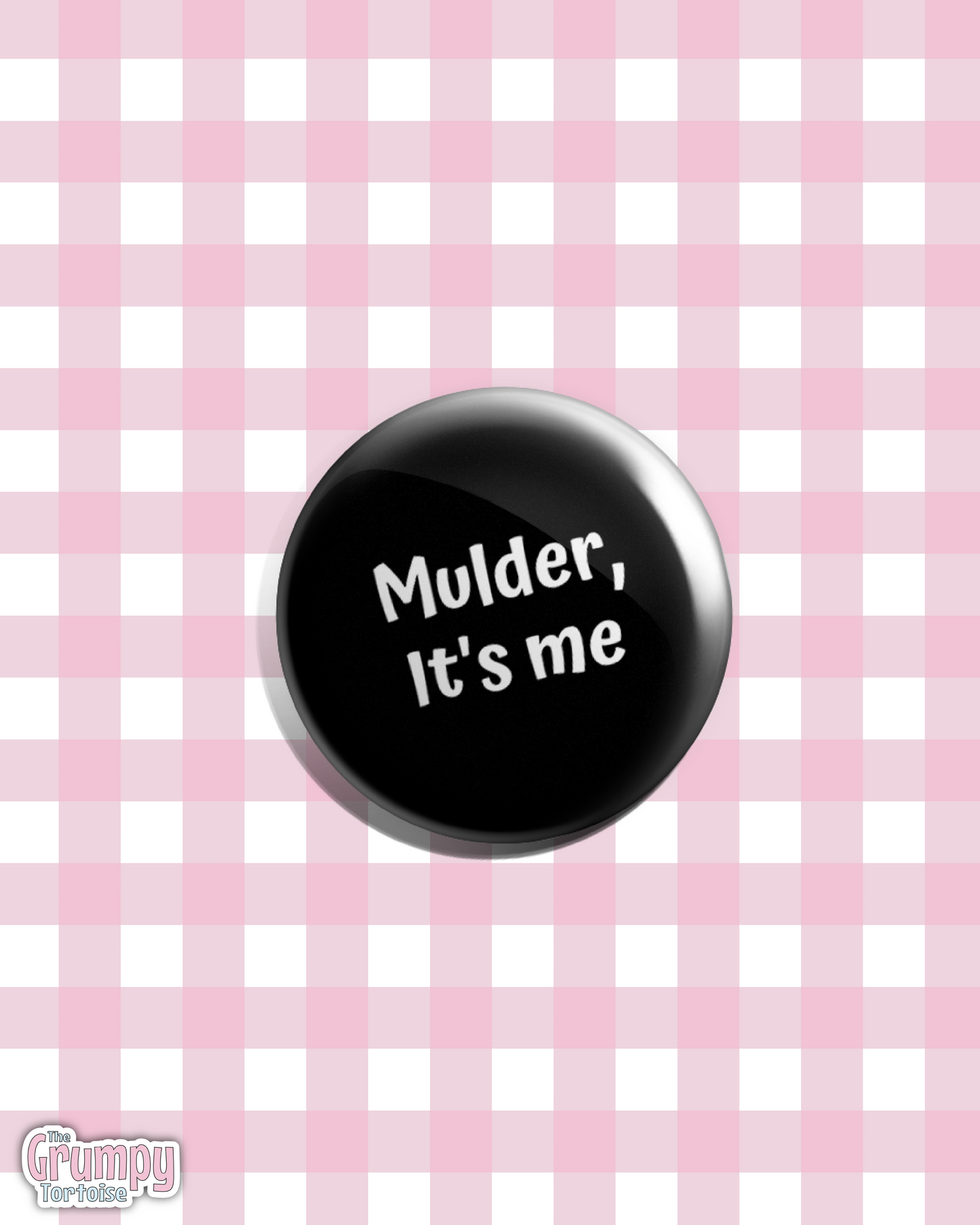 Mulder It's Me - Pin Badge