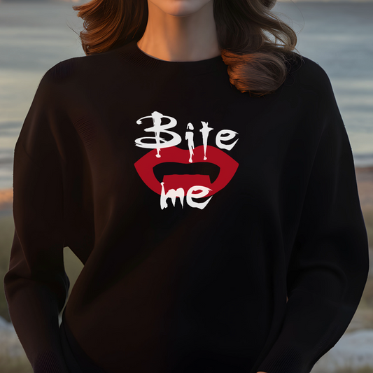 Bite Me! Sweatshirt