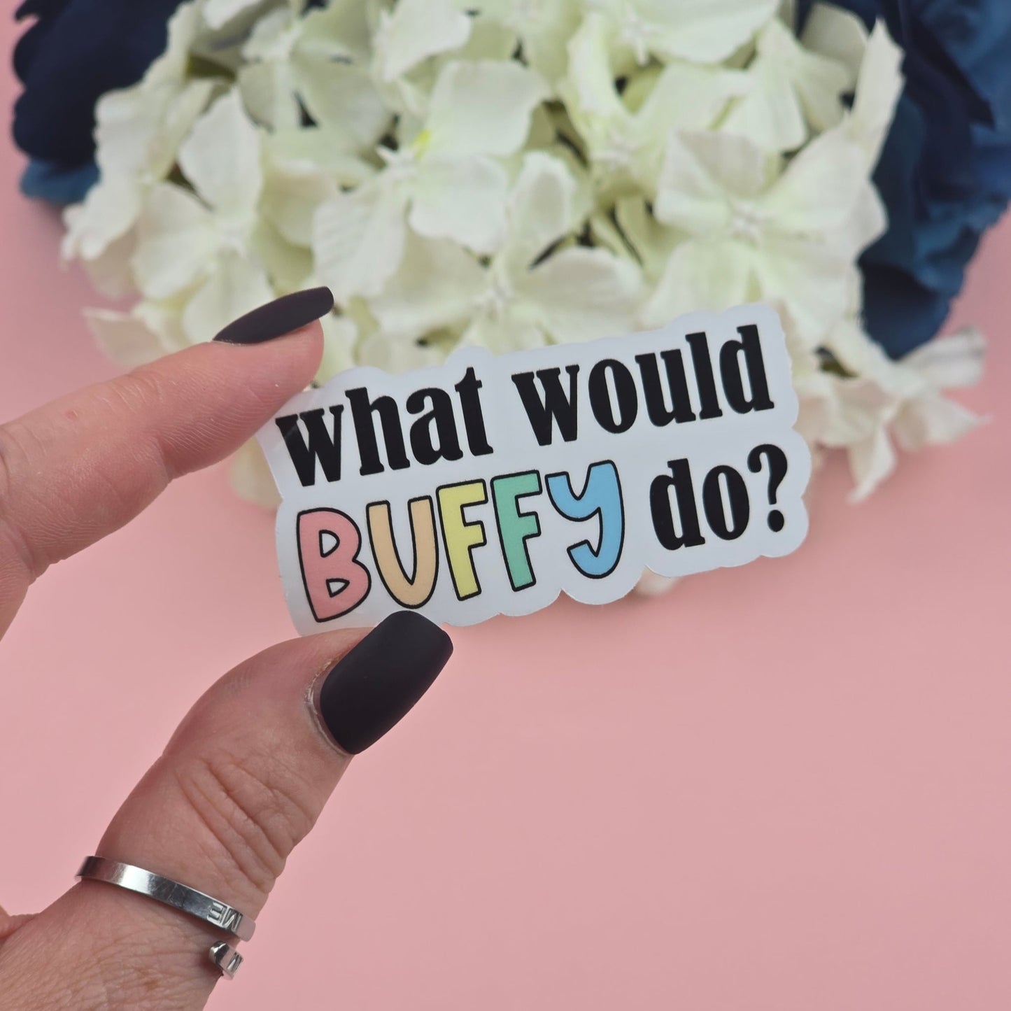 What Would Buffy Do? Die Cut Sticker