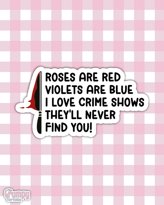 Roses Are Red Crime Die Cut Sticker