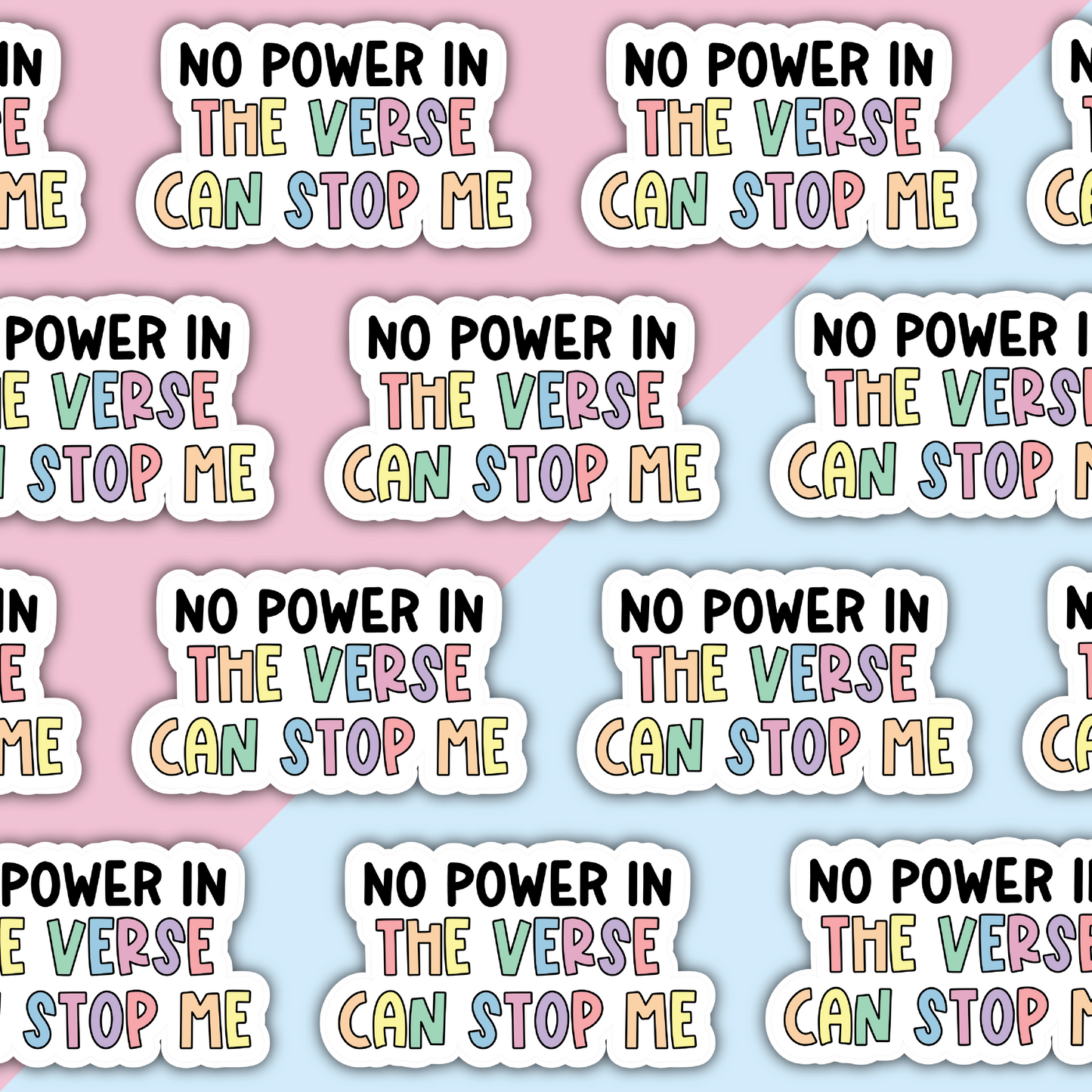 No Power In The Verse Can Stop Me Die Cut Sticker