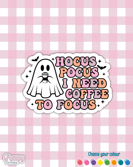Waterproof Sticker | Hocus Pocus I Need Coffee to Focus Die Cut Sticker | Sweary Sticker | Funny Sticker | Sarcastic Sassy Rude Sticker