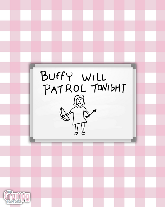 Waterproof Sticker | Buffy will patrol tonight Die Cut Sticker | Fandom Sticker | BTVS Sticker | Fandom TV Inspired Sticker