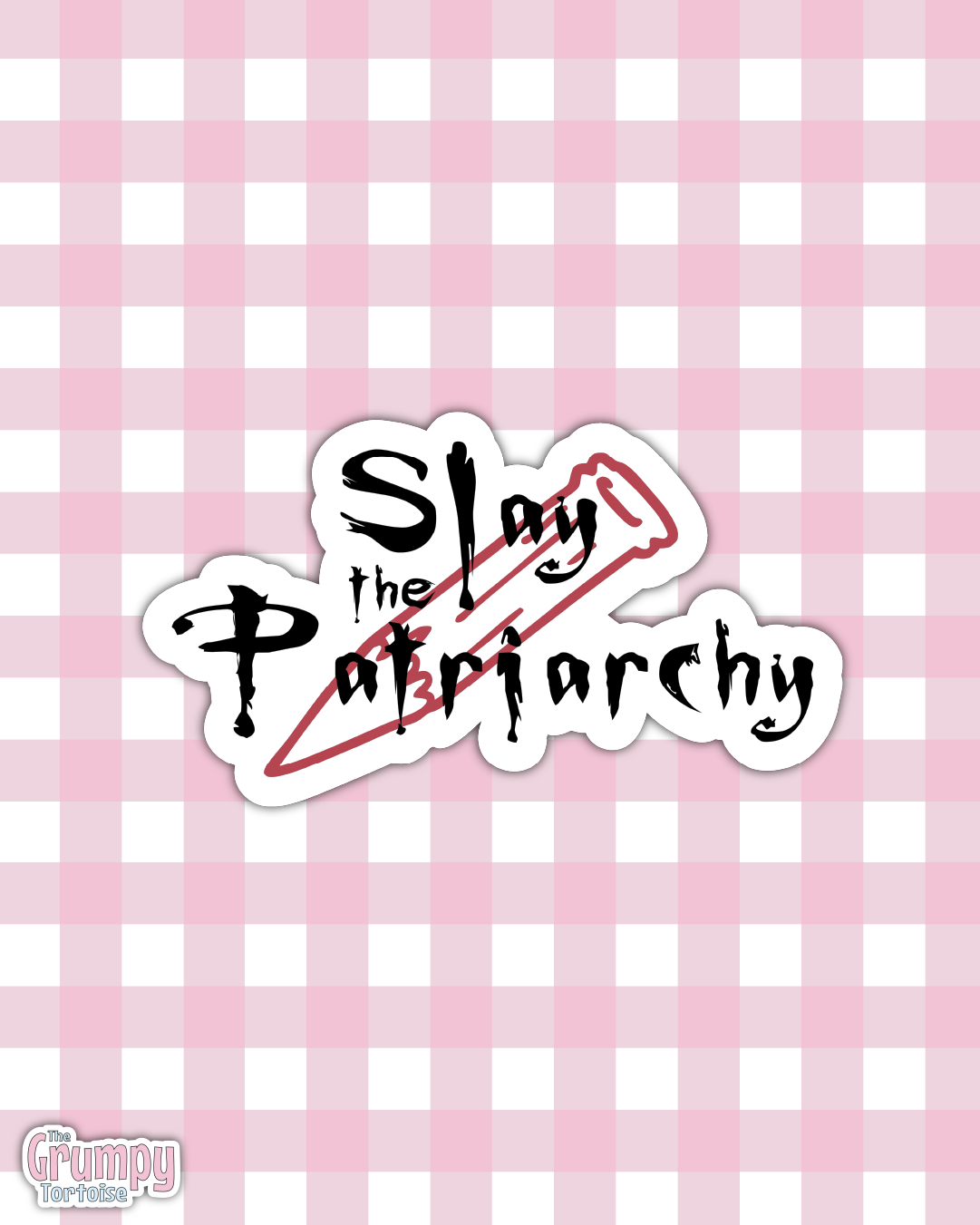 Slay the Patriarchy Die Cut Sticker