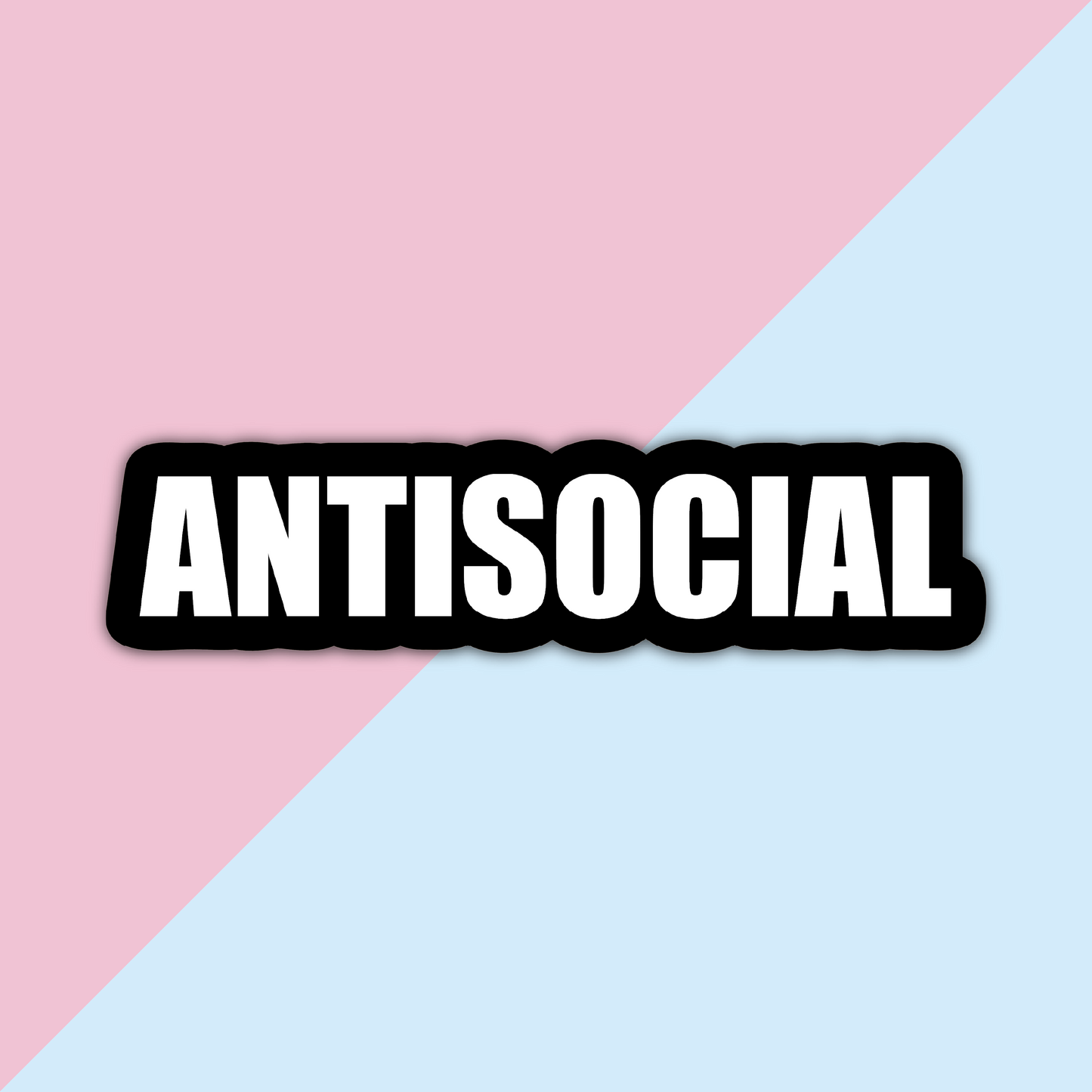 Antisocial Die Cut Sticker