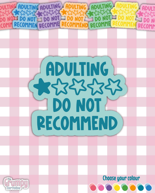 Waterproof Sticker | Adulting So Not Recommend Die Cut Sticker | Sweary Sticker | Funny Sticker | Sarcastic Sassy Rude Sticker