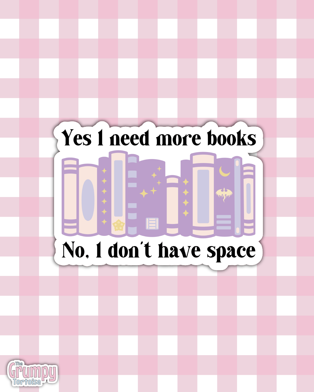 Waterproof Sticker | Yes I need more books Die Cut Sticker | Bookish Sticker | Reading Sticker | Kindle Accessory