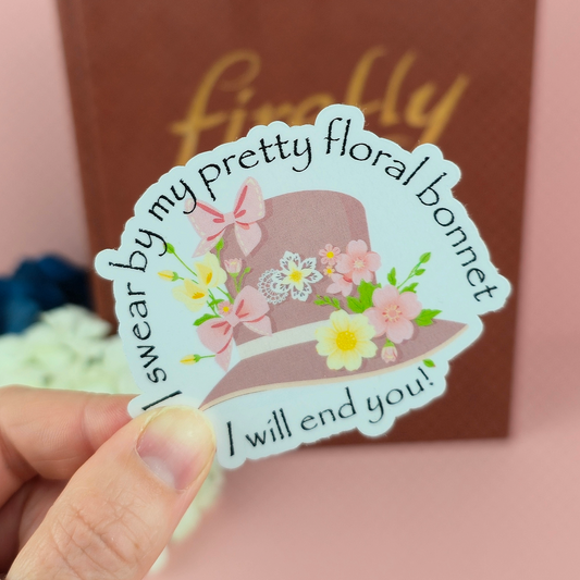 I Swear by My Pretty Floral Bonnet Sticker – Waterproof Die-Cut Vinyl for Fandom Fans