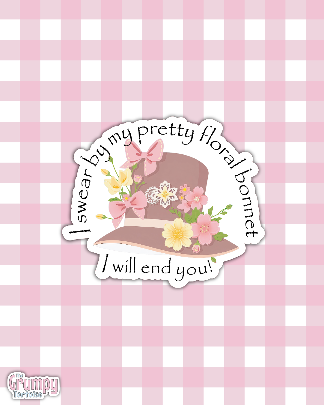 I Swear by My Pretty Floral Bonnet Sticker – Waterproof Die-Cut Vinyl for Fandom Fans