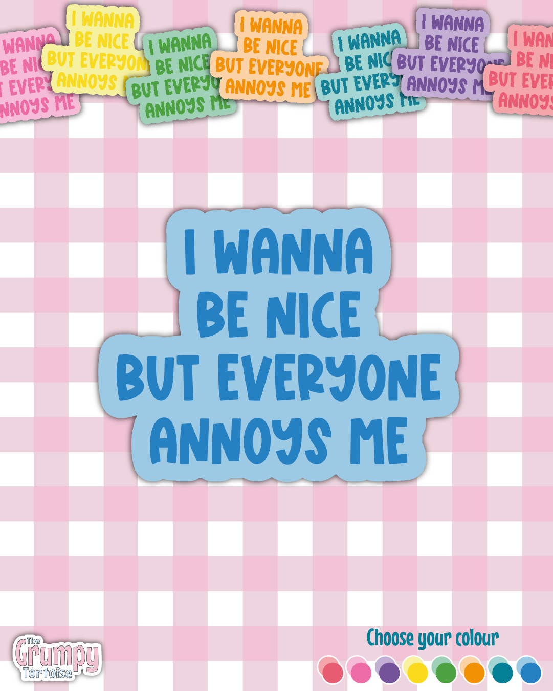 Waterproof Sticker - I wanna be nice but everyone annoys me Single Sticker - Sarcastic Sticker - Funny Sticker  - Crime - Sassy
