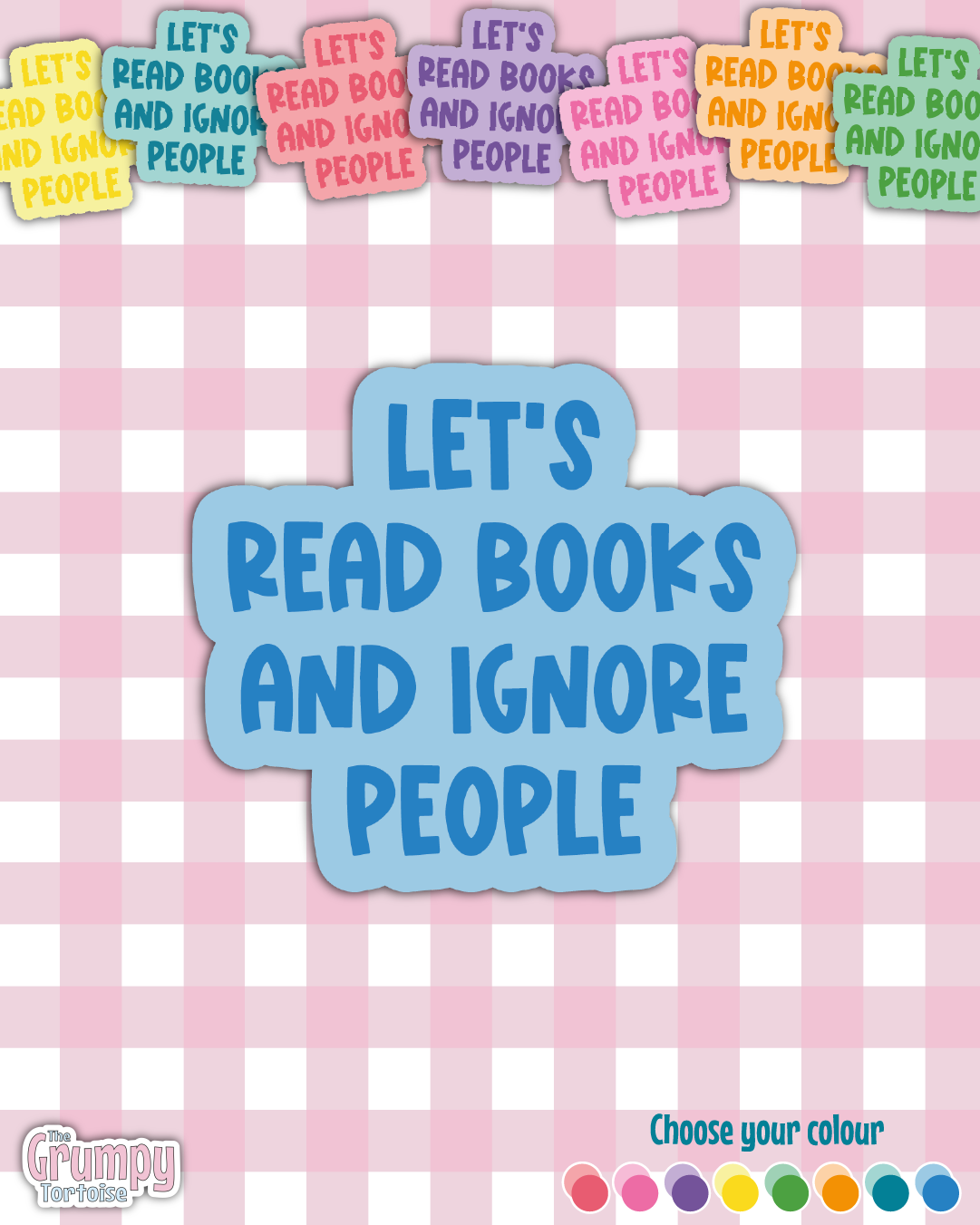 Waterproof Sticker - Let's read books and ignore people Single Sticker - Sarcastic Sticker - Funny Sticker - Sassy
