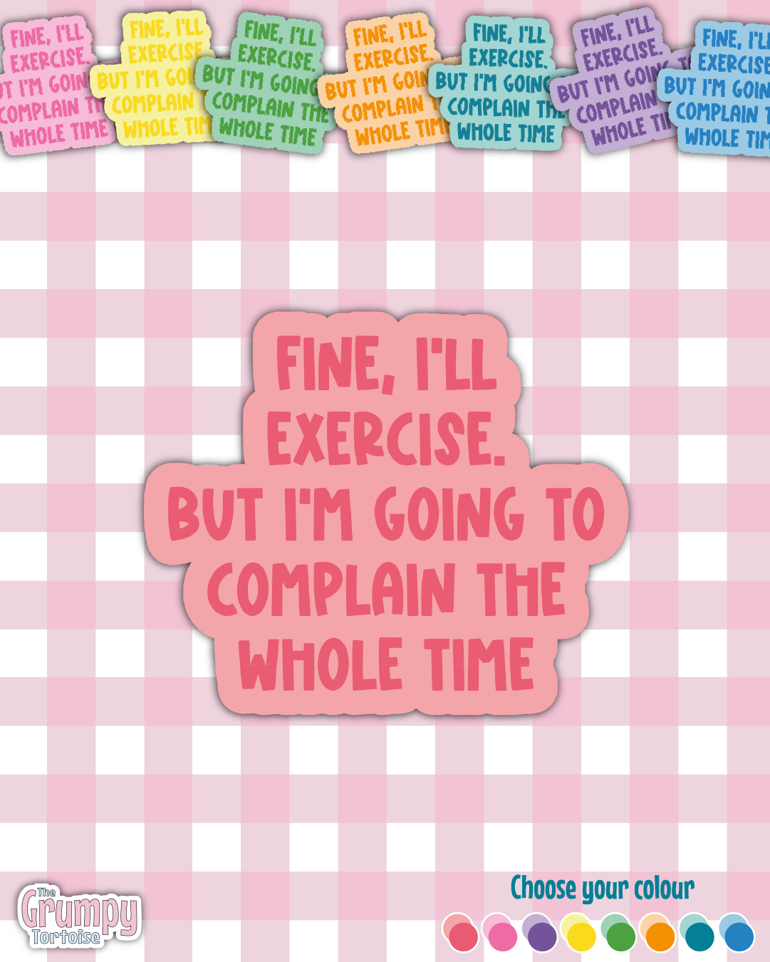 Waterproof Sticker - Fine I'll Exercise Single Sticker - Sarcastic Sticker - Funny Sticker - Sassy