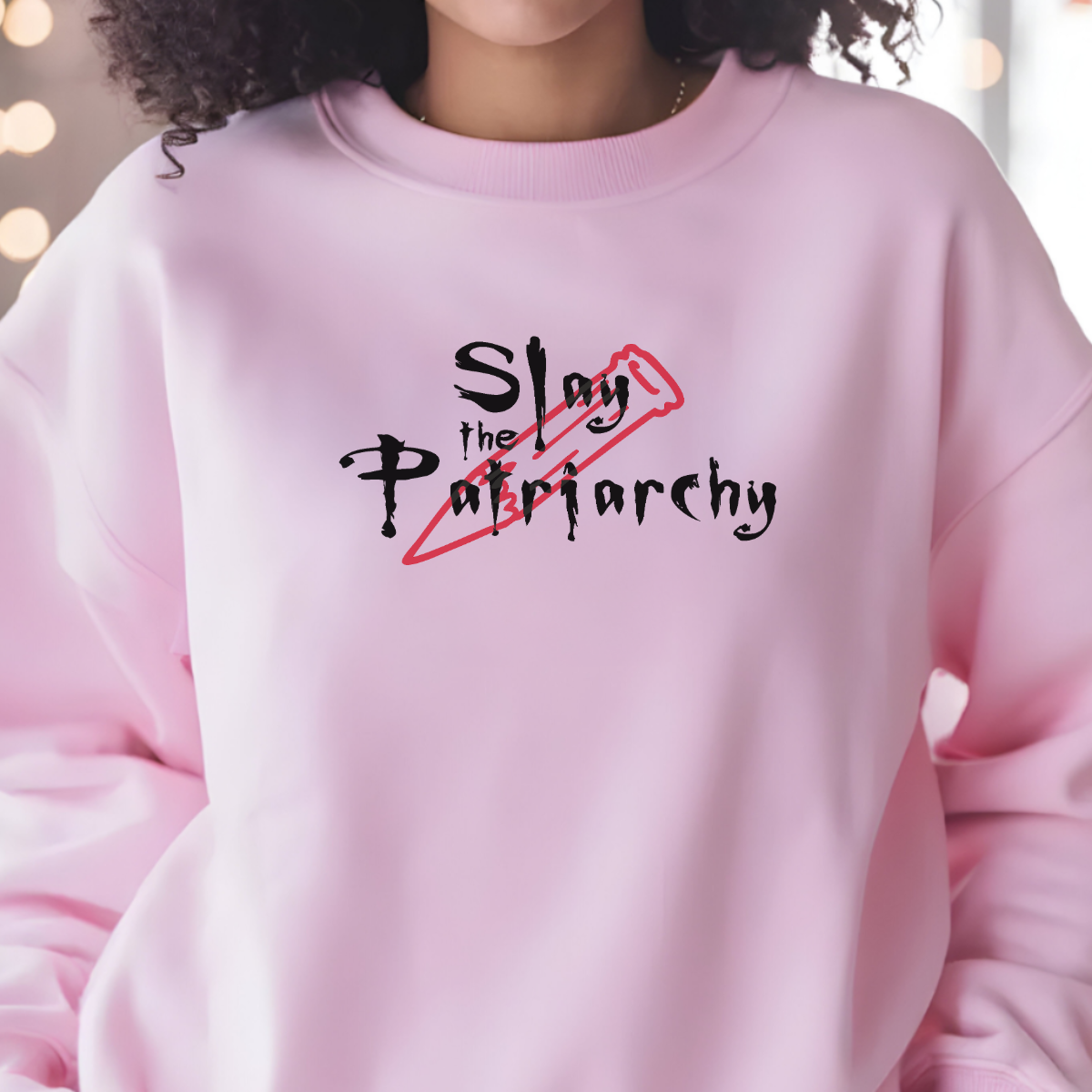 Slay the Patriarchy Sweatshirt