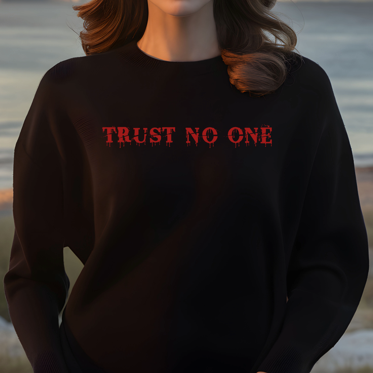 Trust No One Sweatshirt