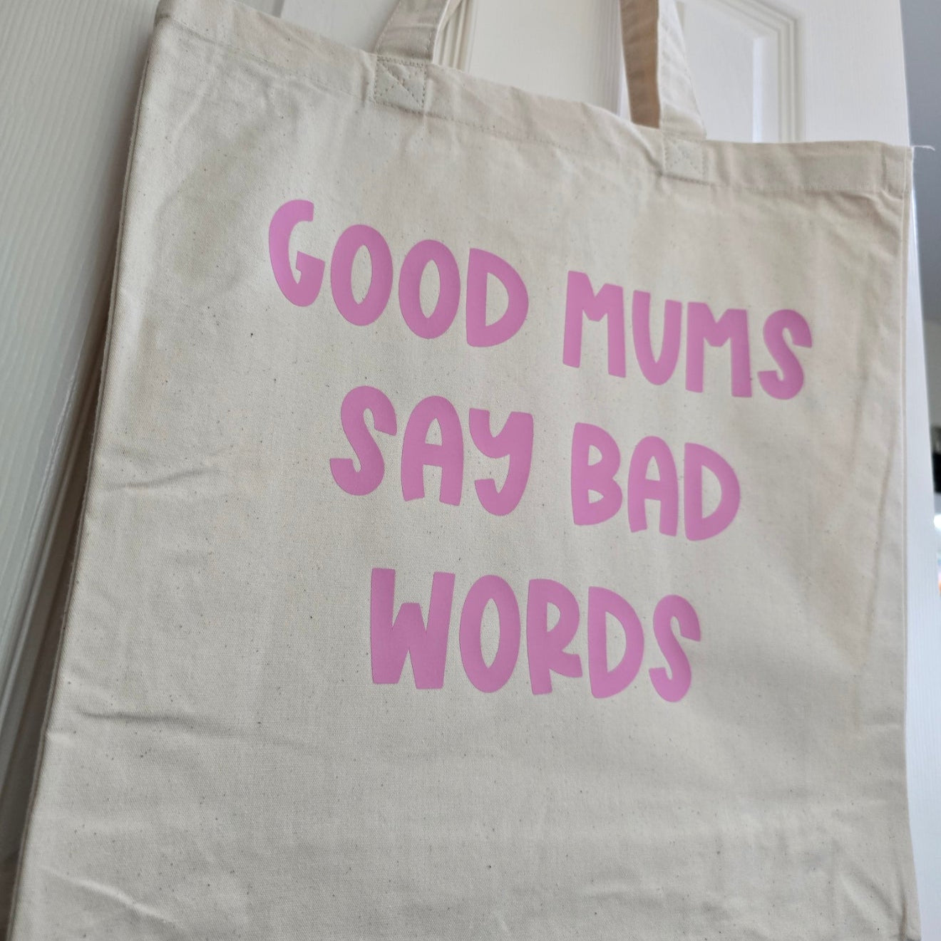 Tote Bag - Good Mums Say Bad Words - Funny Bag - Gift