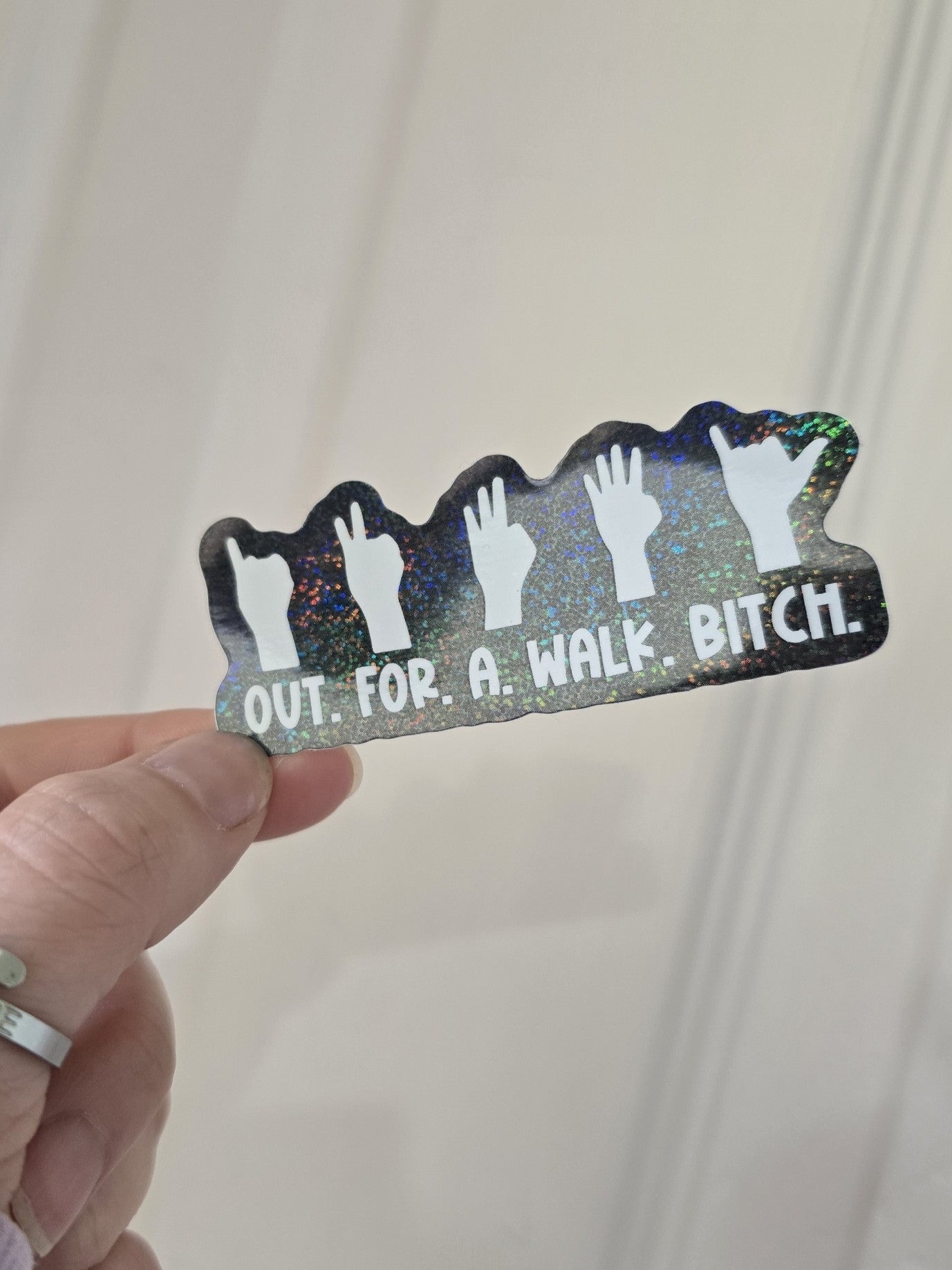 OUT.FOR.A.WALK.BITCH GLITTER Die Cut Sticker