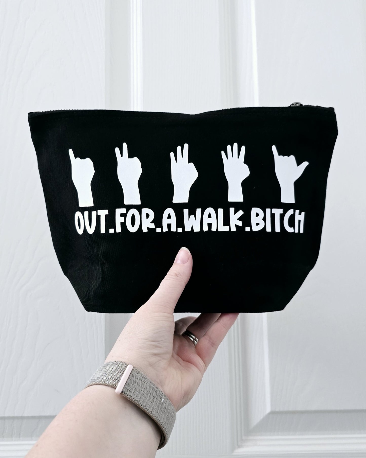 OUT.FOR.A.WALK.BITCH Black Pouch - Make Up Bag - Storage Bag