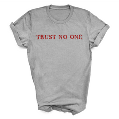 Trust No One T-Shirt