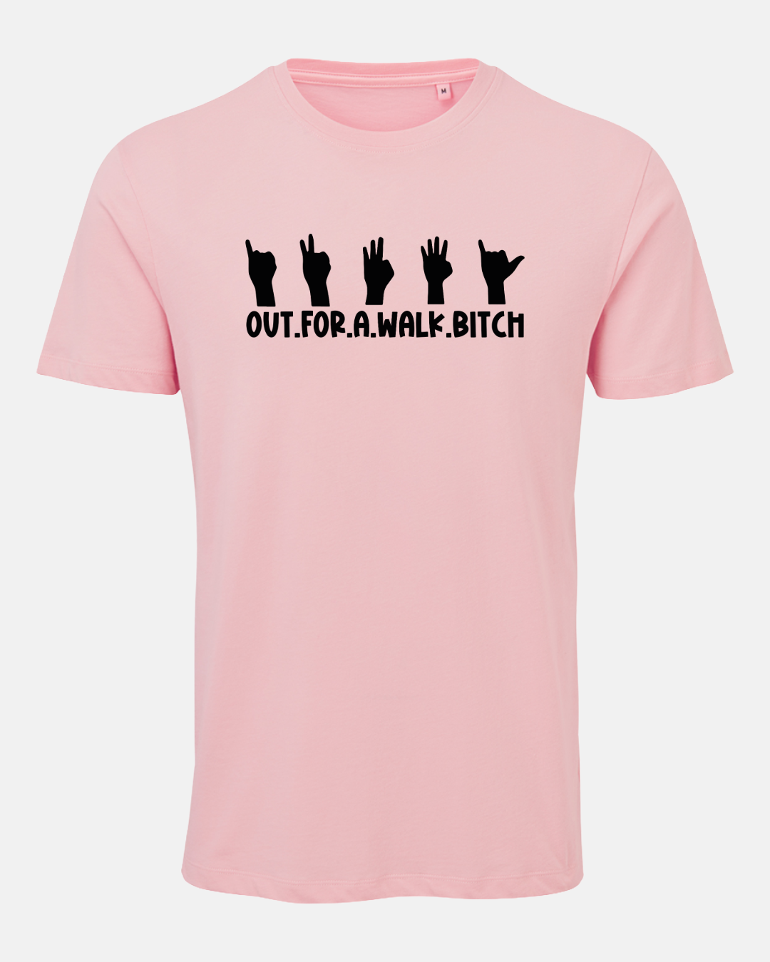 Out.For.A.Walk.Bitch T-Shirt (NEW)
