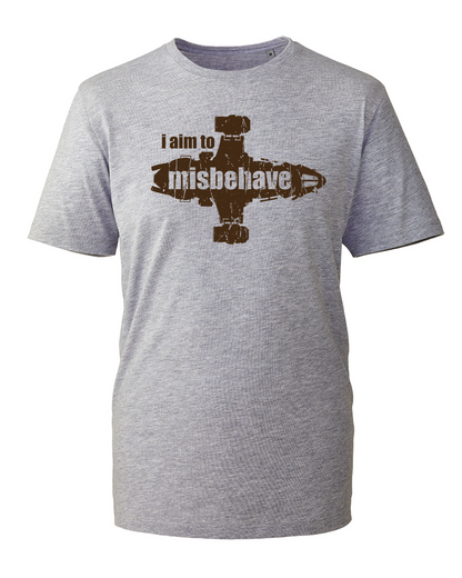I aim to misbehave T-Shirt