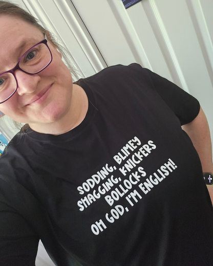 Oh God, I'm English T-Shirt - B.T.V.S - Fandom