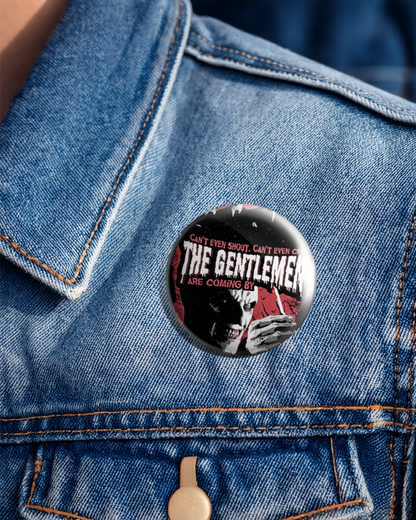 The Gentlemen - 25mm (1 inch) Pin Badge