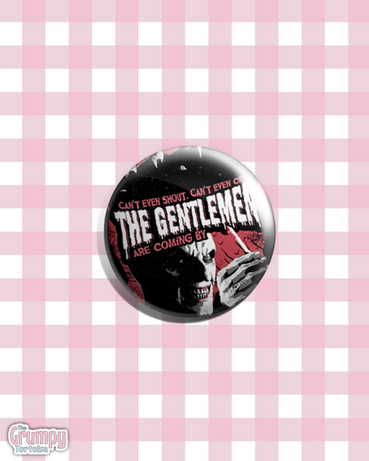 The Gentlemen - 25mm (1 inch) Pin Badge