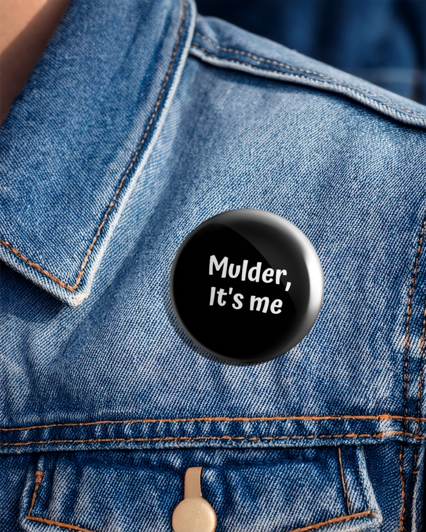 Mulder It's Me - Pin Badge