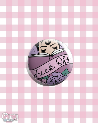 Flowery Fuck Off - 25mm (1 inch) Pin Badge
