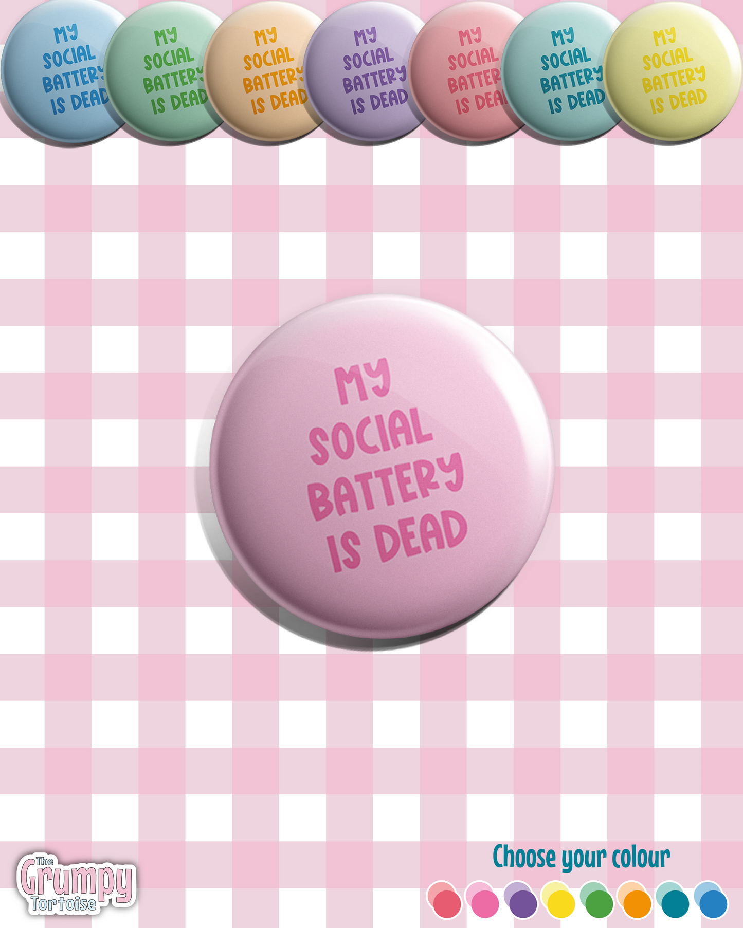 My Social Battery Is Dead 1 inch button badge