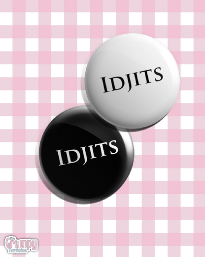 SPN Idjits Pin Badge | Sci-Fi Fandom Accessory | Supernatural Button Badge Gift