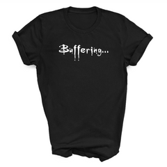 Buffering T-Shirt