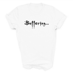 Buffering T-Shirt