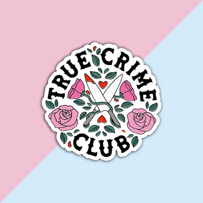 True Crime Club round die cut sticker with pink flowers and knives