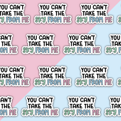 You Can't take the Sky From Me (V2) Die Cut Sticker