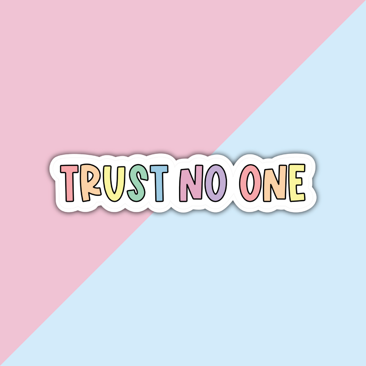 Trust No-One Die Cut Sticker