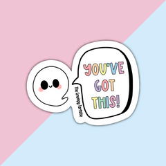 You've got This Die Cut Sticker