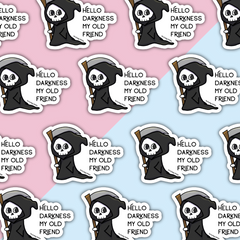 Hello Darkness My Old Friend Die Cut Sticker