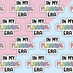 In My Planning Era Die Cut Sticker