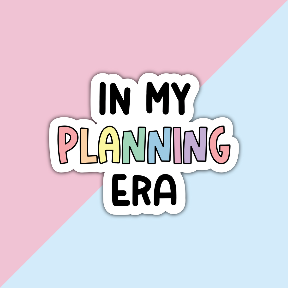 In My Planning Era Die Cut Sticker