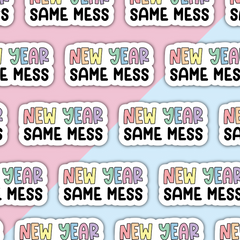 New Year Same Mess Die Cut Sticker