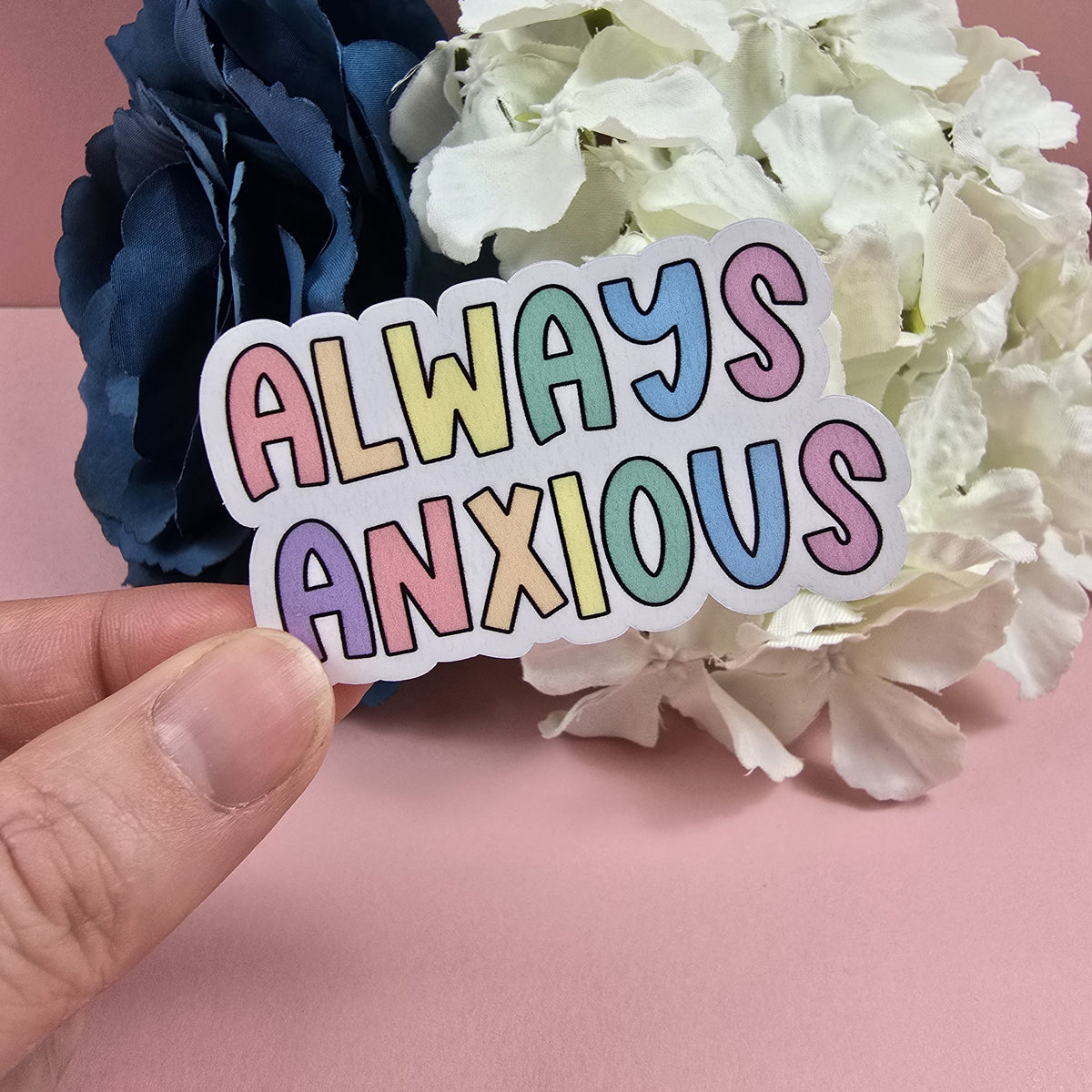 Always Anxious Die Cut Sticker