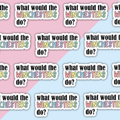 What Would The Winchesters Do? Die Cut Sticker