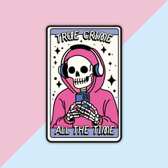 True Crime All The Time Die Cut Sticker